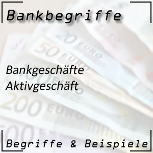 Aktivgeschäft der Banken
