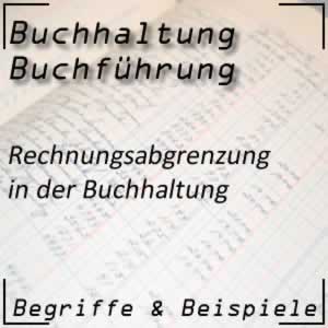 Buchhaltung Rechnungsabgrenzung