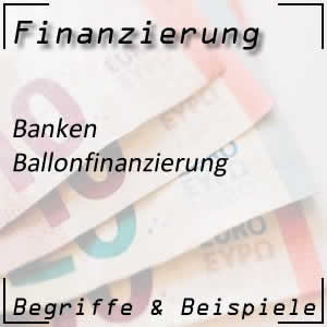 Ballonfinanzierung beim Kredit