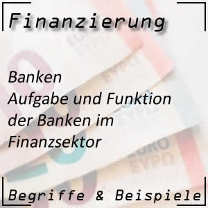 Banken und ihre Aufgabe