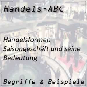 Handelsformen Saisongeschäft