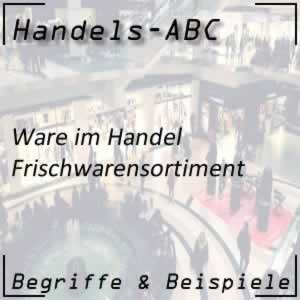 Ware Frischwarensortiment