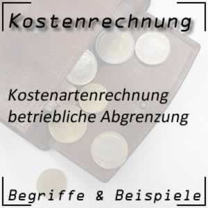 Kostenartenrechnung betriebliche Abgrenzung