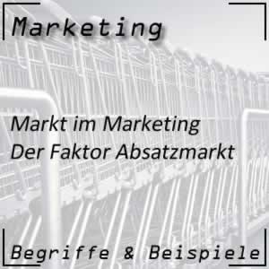 Marketing Absatzmarkt