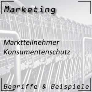 Marktteilnehmer Konsumentenschutz