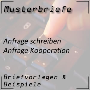 Musterbrief Anfrage nach Kooperation