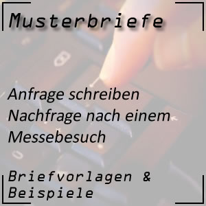 Musterbrief Anfrage nach Messebesuch