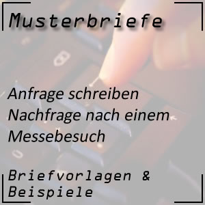 Musterbrief Anfrage nach Messebesuch