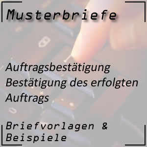 Auftragsbestätigung nach Auftragseingang