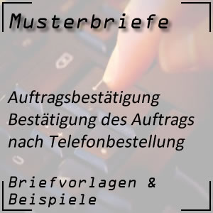 Auftragsbestätigung nach telefonischer Bestellung