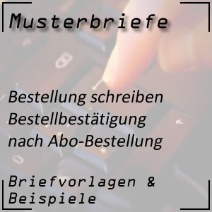 Bestellbestätigung für Abo Bestellung