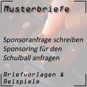 Sponsoranfrage für den Schulball schreiben