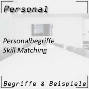 Personalbegriffe Skill Matching