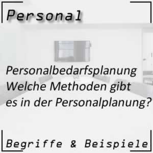 Personalbedarfsplanung Methoden