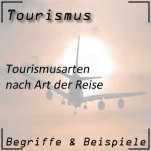 Tourismusarten nach Art der Reise