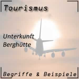 Berghütte als Unterkunft