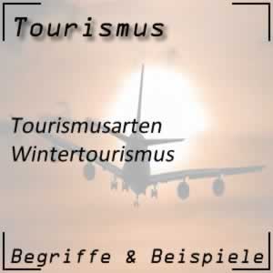 Wintertourismus oder Winterurlaub