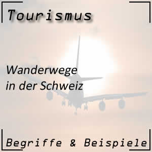 Wanderwege in der Schweiz