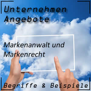 Markenanwalt und Markenrecht