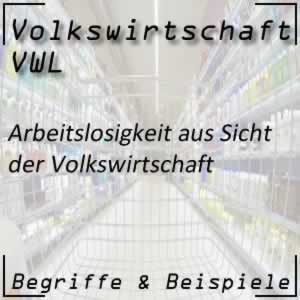 Volkswirtschaft Arbeitslosigkeit